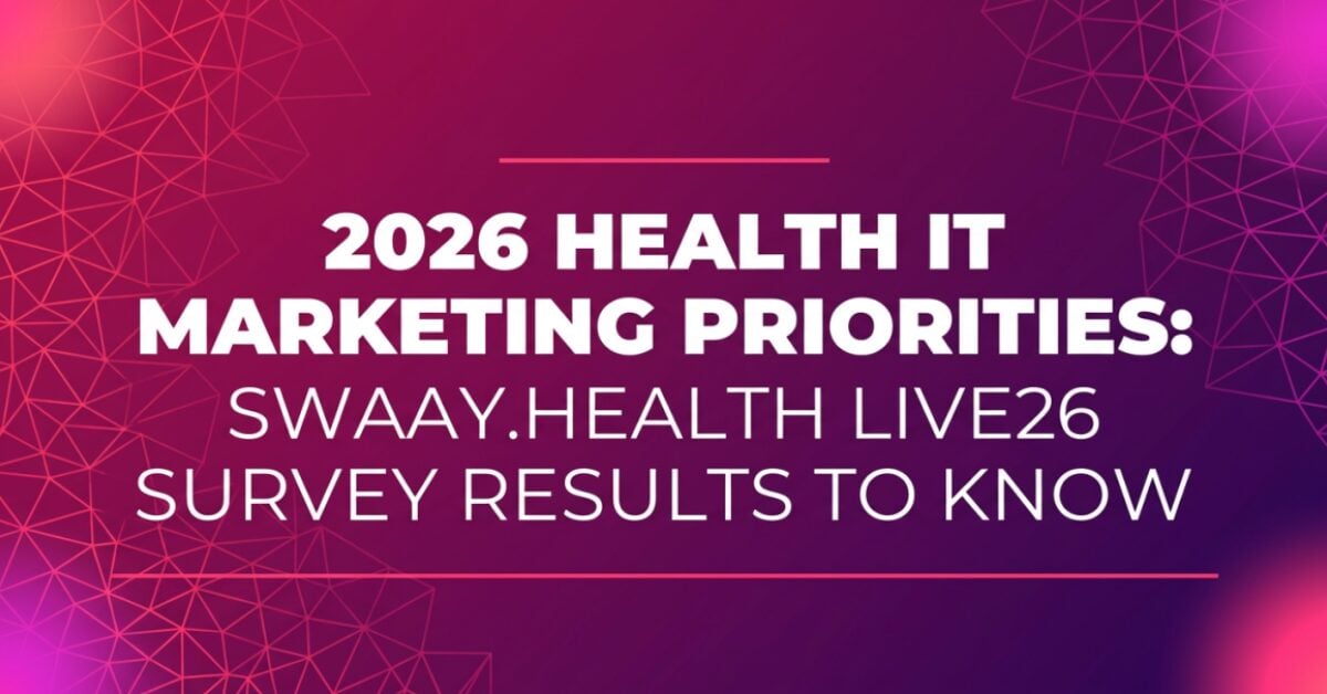 Health IT survey puts lead gen, brand and GEO at the top of 2026 priorities